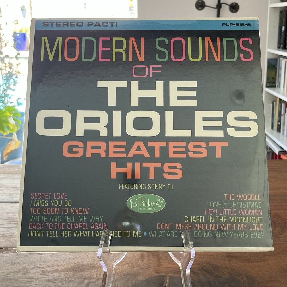 Modern Sounds of The Orioles ft Sonny Til Vinyl LP Charlie Parker Records PLP818